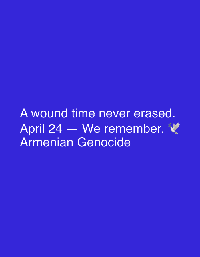 The image is a digital graphic with a blue background and white text that reads "A wound time never erased. April 24 — We remember. Armenian Genocide." To the right of "We remember" is a small, stylized illustration of a white dove holding an olive branch in its beak. The text is centered. The graphic is likely a memorial post for the Armenian Genocide.