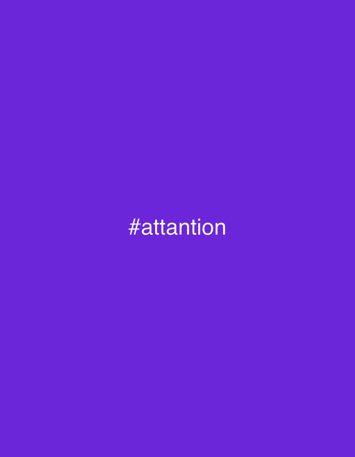The image displays a solid, uniform purple background (RGB approximately 102, 0, 204). Centered horizontally and vertically on this background is white text reading "#attantion". No people, subjects, physical objects, actions, interactions, or discernible environmental features are present. The image does not depict any identifiable geographic location, including Alona Regional Council, Israel.