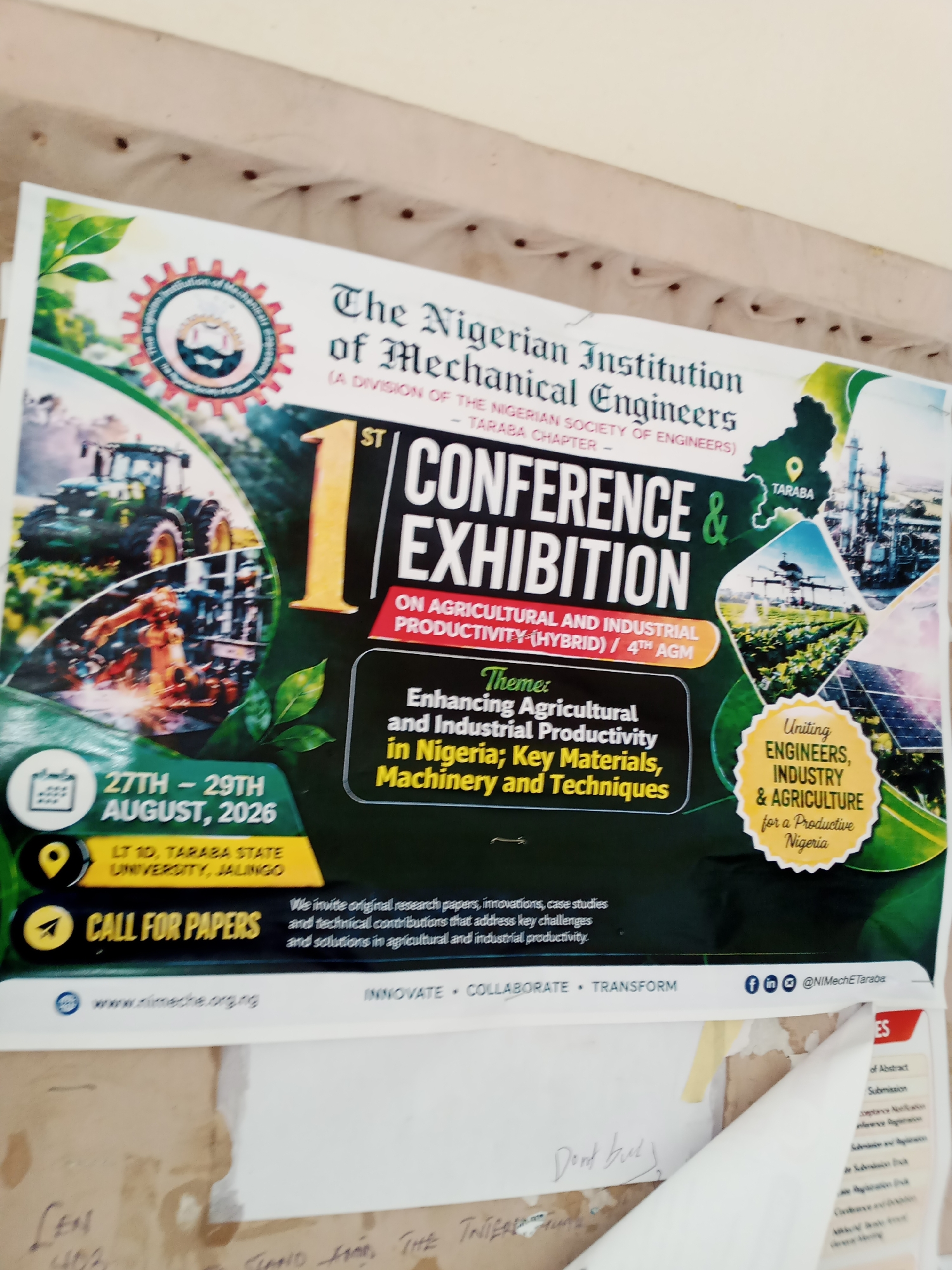 The image displays a poster for the 1st Nigerian Institution of Mechanical Engineers Conference & Exhibition, Taraba Chapter, taking place on August 27th-29th, 2026. The location is specified as LT 10, Taraba State University, Jalingo, Nigeria. The poster features graphics related to agriculture and industry, including a tractor, a robotic arm, and industrial facilities. It calls for original research papers and technical contributions addressing challenges and solutions in agricultural and industrial productivity. Social media handles and a website address are also visible. Below the poster, there are some handwritten notes and what appears to be a partially torn document with a list of submission-related terms. The poster is affixed to a textured surface, possibly a wall or board, with several dark circular fastenings.