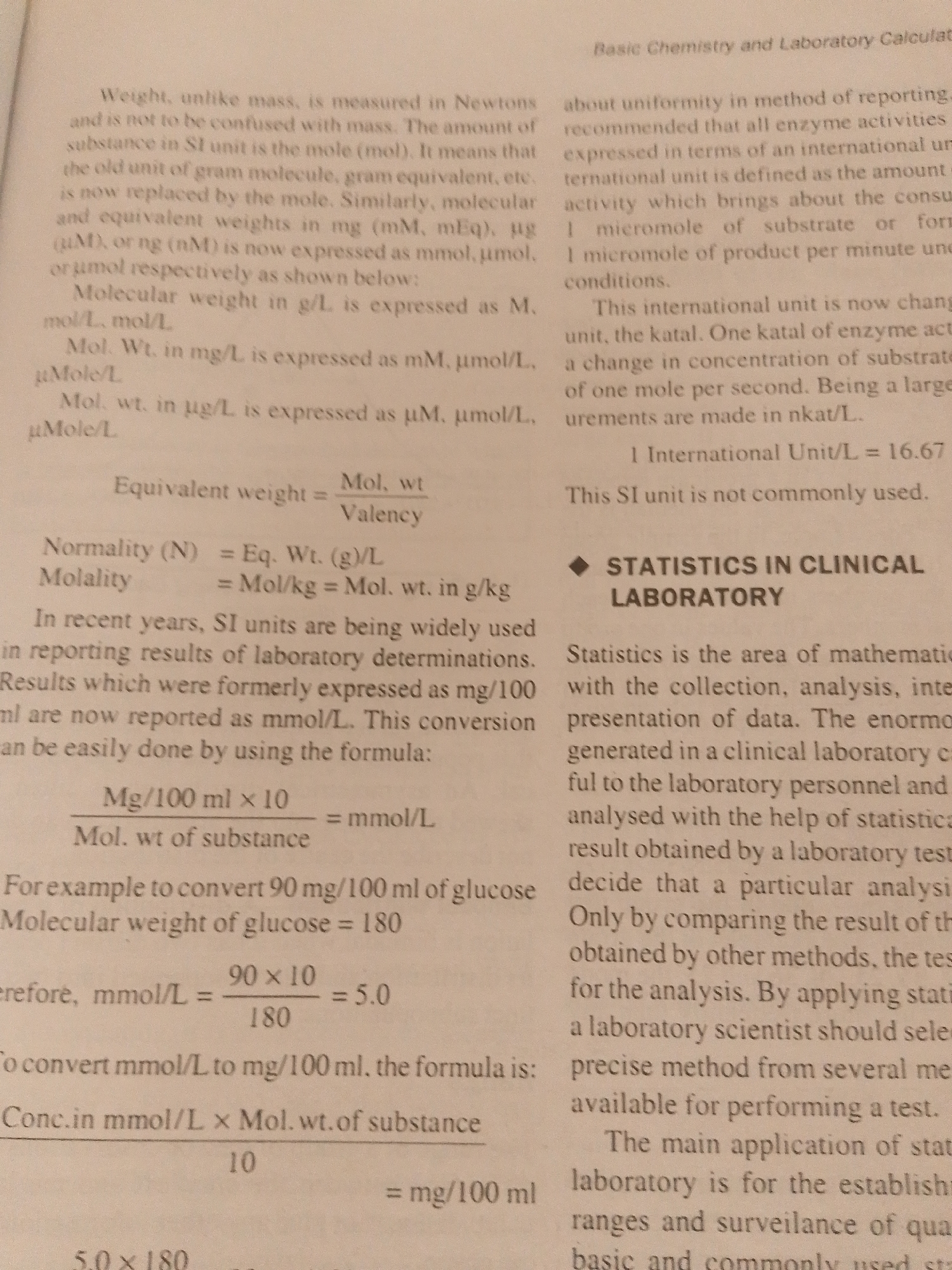 The image shows a page from a textbook. The page contains text and some mathematical formulas related to basic chemistry and laboratory calculations. The subject matter is educational, focusing on units of measurement, conversions, and statistical applications in a clinical laboratory setting. There are no people, objects, or scenes depicted beyond the printed text on the page itself. The setting is implied to be a book or document, possibly within an academic or research environment. The text discusses concepts such as molecular weight, molarity, normality, and international units for enzyme activity. It also touches upon the importance of statistics in analyzing laboratory data and establishing quality ranges. The visible text is the primary content of the media, with no indication of time of day, weather, or emotions. The location context of Jauro Yinu, Nigeria, is not visually represented or mentioned within the provided image.