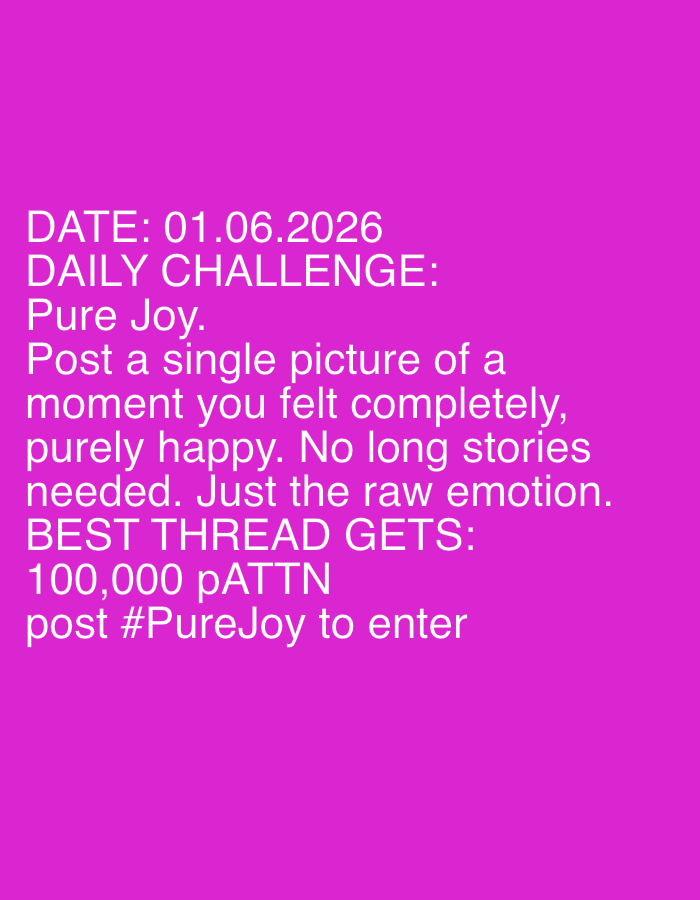 The image is a digital poster with text on a solid magenta background. The text is in white and states: "DATE: 01.06.2026", "DAILY CHALLENGE: Pure Joy.", "Post a single picture of a moment you felt completely, purely happy. No long stories needed. Just the raw emotion.", "BEST THREAD GETS: 100,000 pATTN", and "post #PureJoy to enter".
