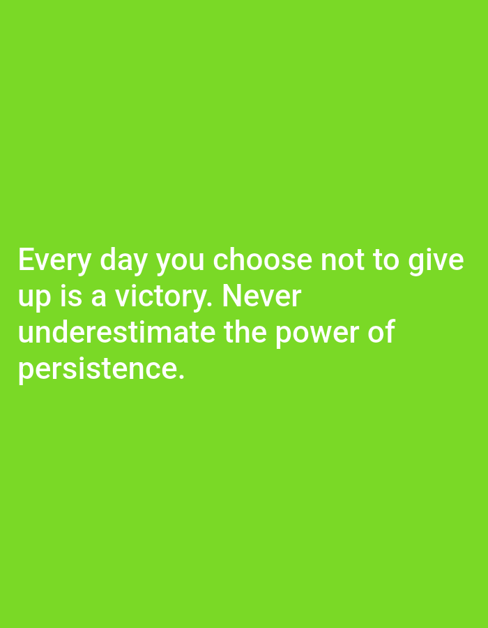 The image displays a motivational quote in white text against a bright green background. The quote reads: "Every day you choose not to give up is a victory. Never underestimate the power of persistence." The text is centered on the screen and spans across four lines. There are no people, objects, or environmental features visible in the image other than the text and its background. The location of Алмалыбақ, Kazakhstan is not relevant to the visual content of this image.