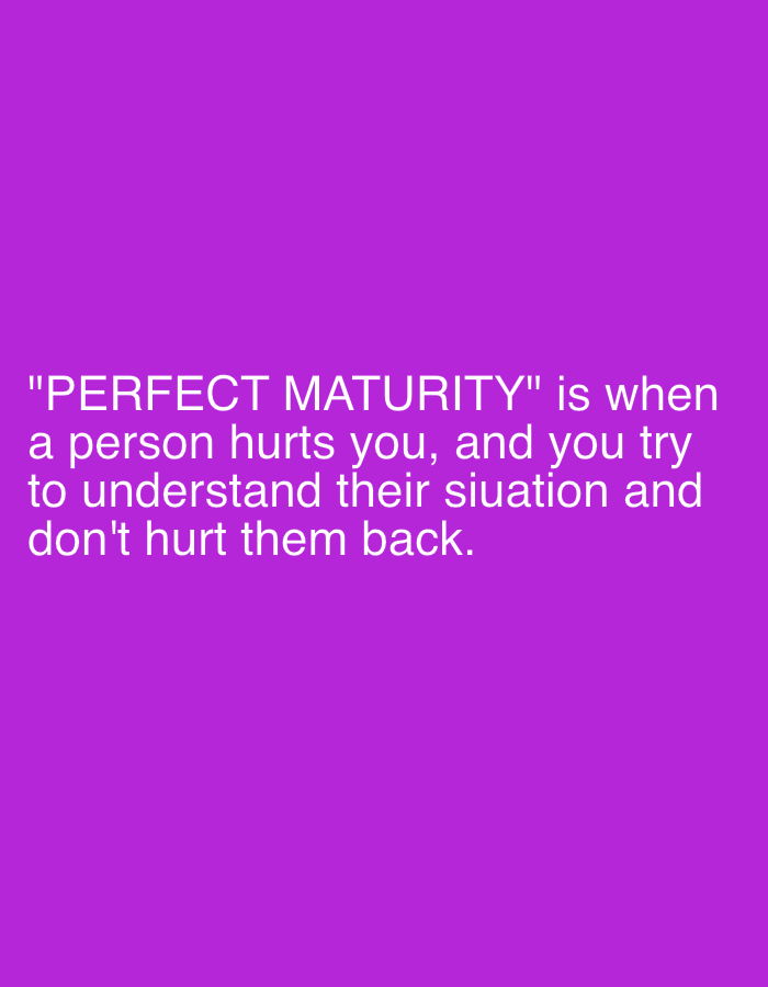 The image is a graphic with a purple background. Centered on the image is white text that reads: ""PERFECT MATURITY" is when a person hurts you, and you try to understand their situation and don't hurt them back." The location, Ado, Nigeria, is not depicted in the image.