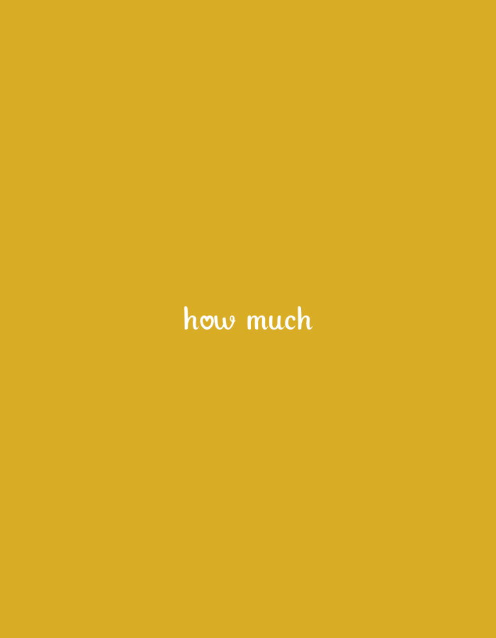 The image is a minimalist digital graphic with a solid mustard yellow background. In the center of the frame, white text reads "how much" in a playful, cursive font. The text is slightly curved, and the "w" in "how" has a heart shape replacing its central point. The image is cropped to a square aspect ratio.
