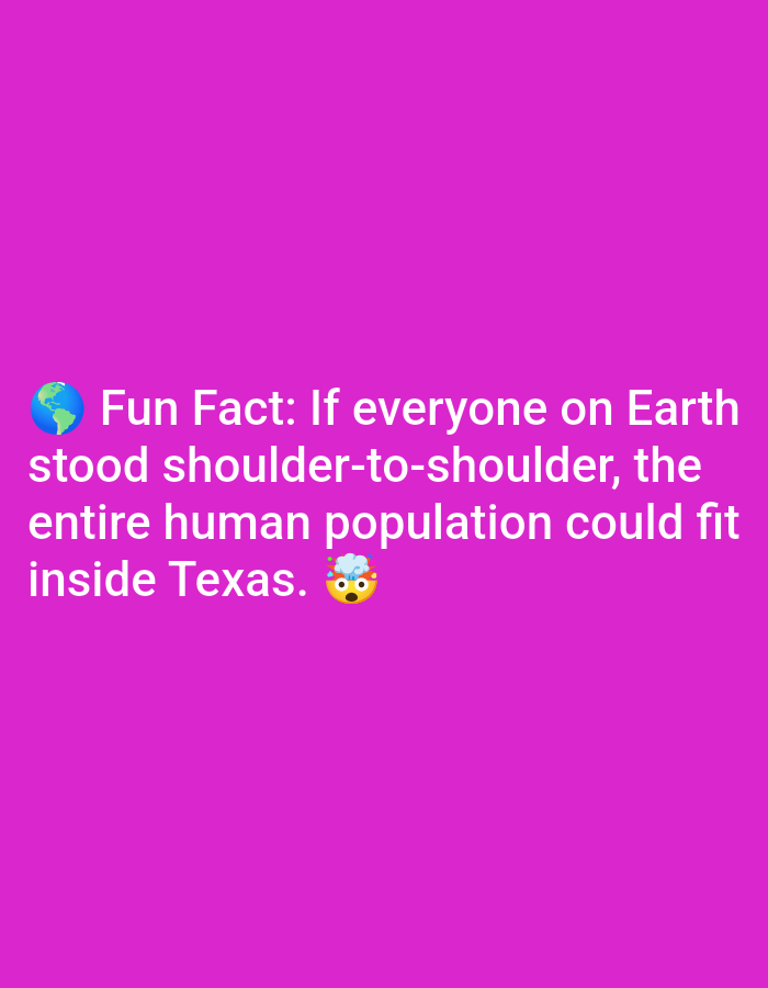 The image is a purple background with white text that reads "Fun Fact: If everyone on Earth stood shoulder-to-shoulder, the entire human population could fit inside Texas." There is a globe emoji at the beginning of the text and a surprised emoji at the end. There is no depiction of Lagos, Nigeria, in the image.