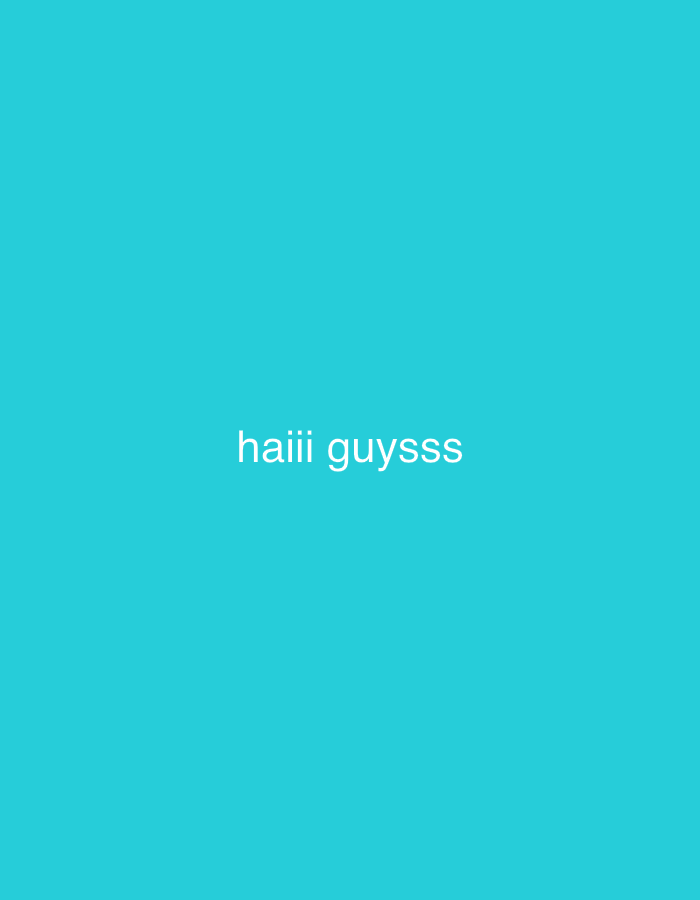 The image is a solid teal background with the text "haiii guysss" in white lettering centered in the middle. The text appears to be a casual greeting. There are no other objects, people, or environmental details visible in the image. There is no information about the city of Cimahi, Indonesia, or any specific location.
