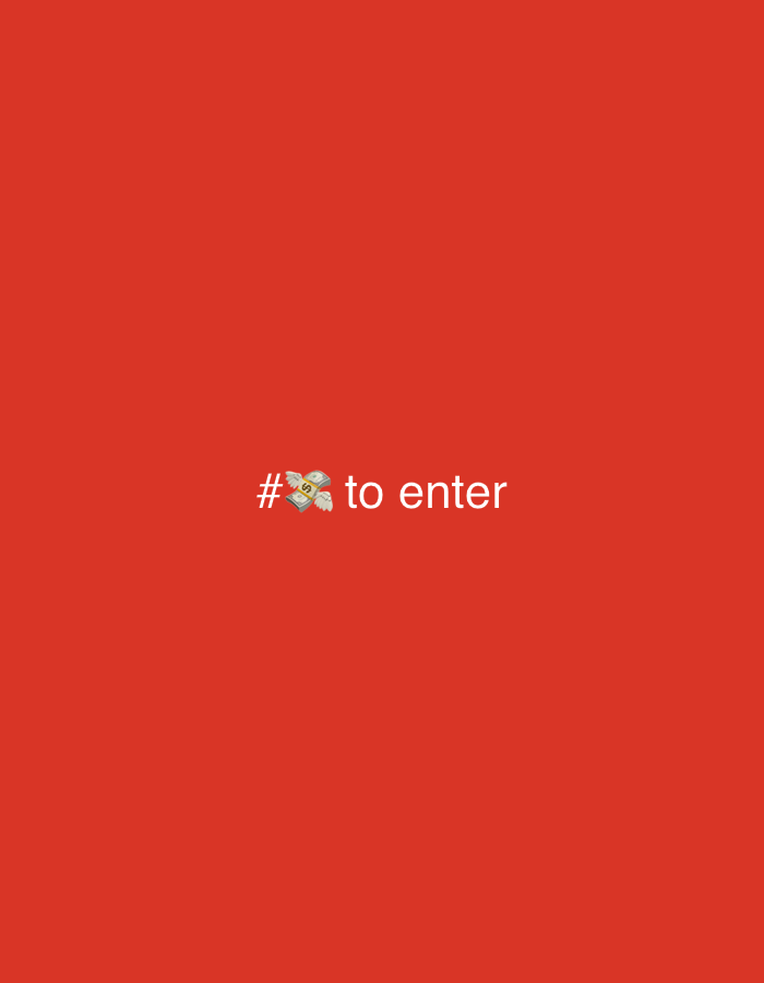 A close-up, eye-level shot focuses on a red background with white text and an emoji. The text reads "# to enter." To the left of "to enter" is a money bag emoji with wings. The scene is simple and direct.