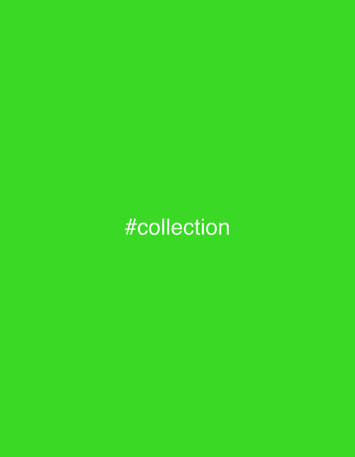The image is a solid green background with the word "#collection" in white text centered on the image. No location or people are visible.