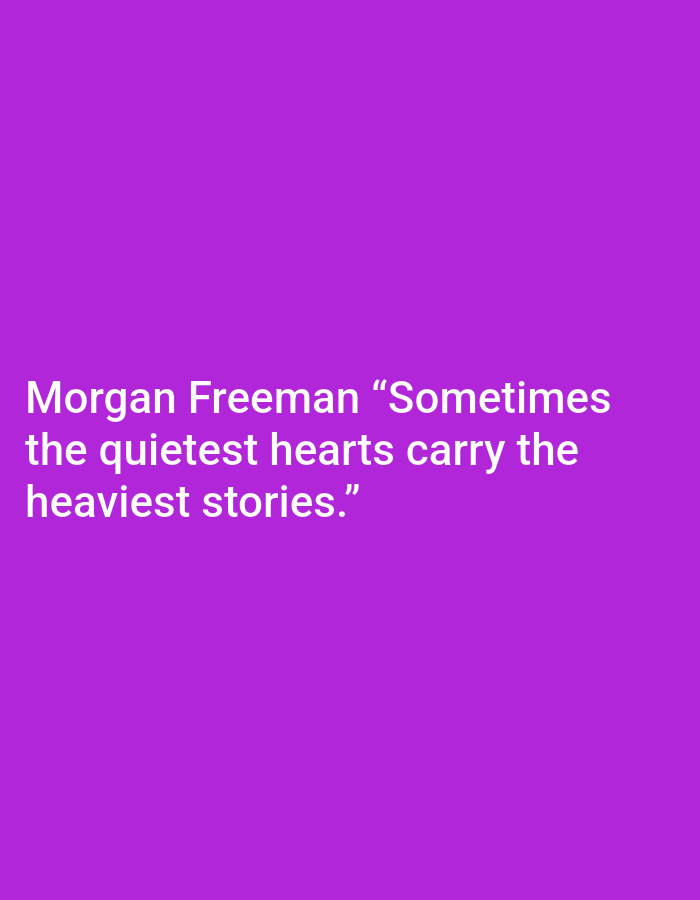 A quote attributed to Morgan Freeman is displayed in white text on a solid purple background. The quote reads, "Sometimes the quietest hearts carry the heaviest stories." There are no people, objects, or actions depicted in the image. The background is a uniform color, offering no environmental details. The image does not contain any information about the city of Ramraj, India.