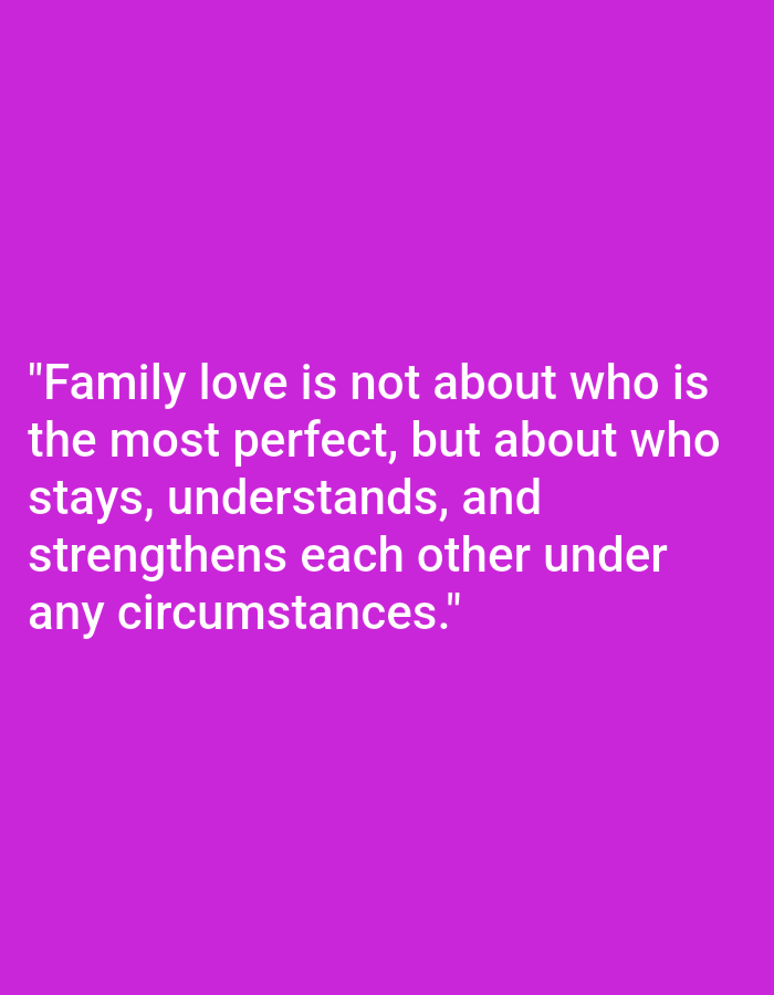 The image contains a purple background with white text. The text reads: "Family love is not about who is the most perfect, but about who stays, understands, and strengthens each other under any circumstances." There is no information in the image to suggest any location in Salongo Barat, Indonesia.