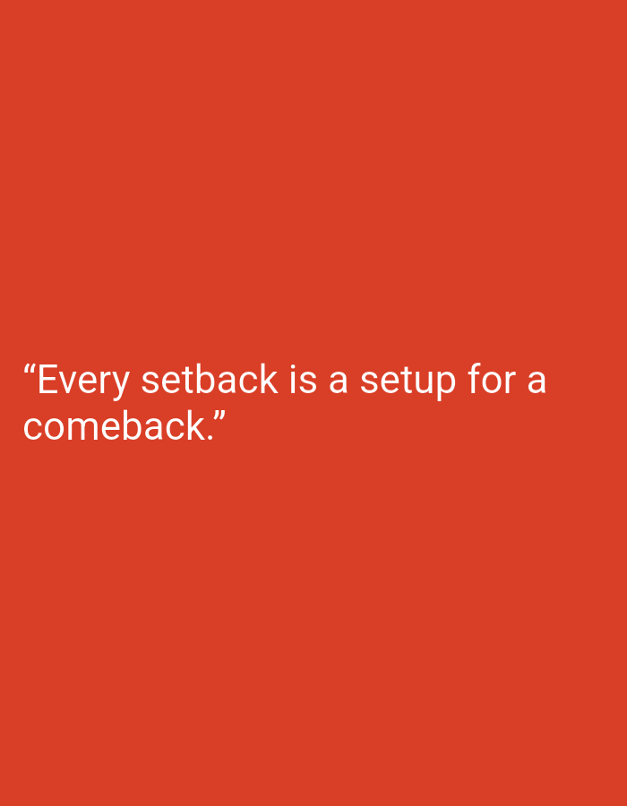 The image is a simple, minimalist design featuring a quote on a vibrant red background. The quote, in white text, reads "Every setback is a setup for a comeback." There are no people, objects, or environmental details present in the image. It is a purely typographic composition.
There is no information in the image that suggests a location in Muara Bulian, Indonesia, or any specific city.