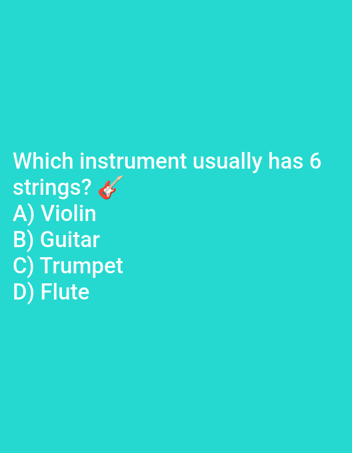 The image shows a question on a turquoise background, asking "Which instrument usually has 6 strings?". Below the question are four options: A) Violin, B) Guitar, C) Trumpet, and D) Flute. There is also a small graphic of a red electric guitar next to the word "strings". The text is white. There is no information about Ramraj, India in the image.