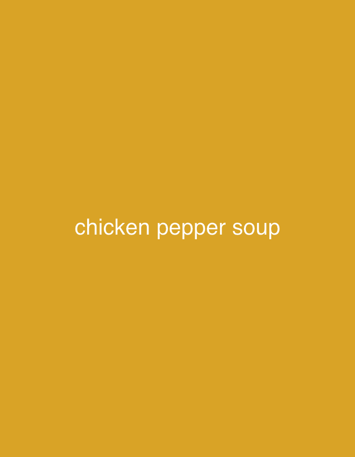 The image presents a uniform, solid mustard yellow background. Centered horizontally and slightly below the vertical midline, white sans-serif text reads "chicken pepper soup." No other subjects, objects, people, actions, or environmental details are depicted. The scene is described as being located in the city of New Stadium, Nigeria.