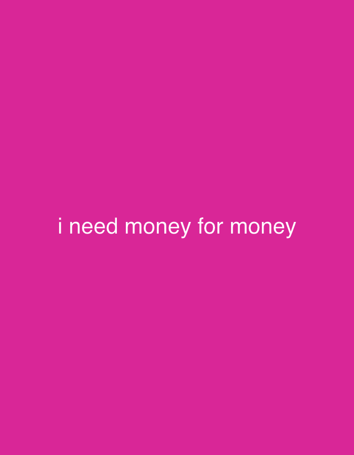A text graphic on a solid pink background reads "i need money for money." The text is white and centered. The image contains no information about Varna, Bulgaria.
