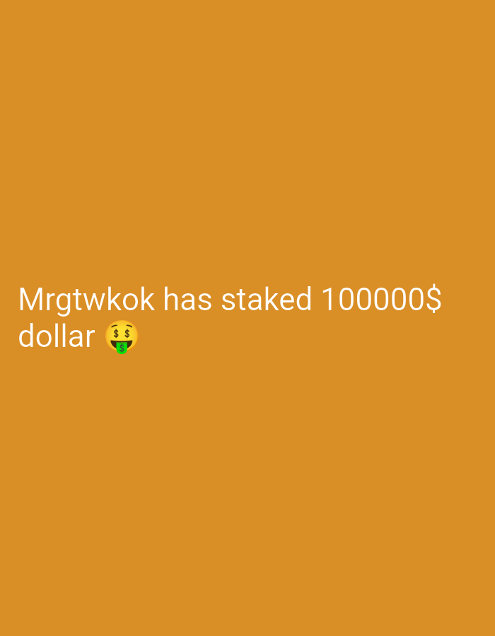 The image shows text on an orange background. The text reads "Mrgtwkok has staked 100000$ dollar" followed by an emoji with dollar signs and a dollar sign with a leaf. There is no visible city or context for Cilegon, Indonesia in this image.