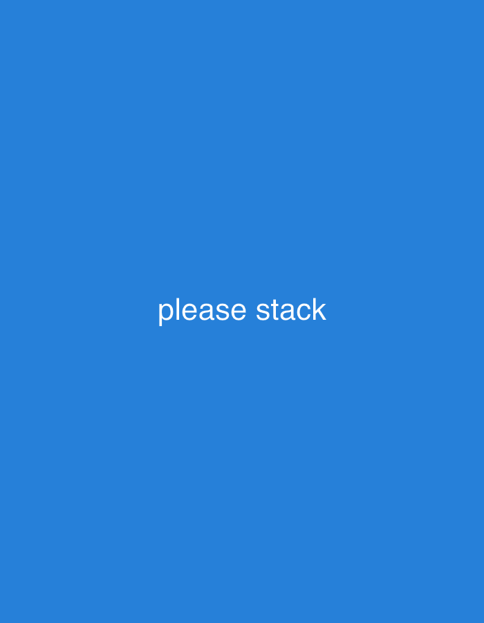 A digital illustration features the text "please stack" in white, sans-serif font centered against a solid blue background. The text is positioned in the lower half of the image.