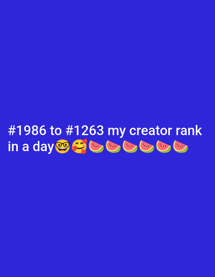 The image displays white text and emojis centered against a solid royal blue background. The text reads: "#1986 to #1263 my creator rank in a day". Following the text are three emojis: a nerd face (🤓), a smiling face with three hearts (🥰), and seven sliced watermelon emojis (🍉). The message conveys a significant improvement in the creator's rank, dropping from #1986 to #1263 within a single day, suggesting a feeling of achievement, excitement, and happiness. The emojis reinforce these positive emotions, with the nerd face possibly indicating dedication or skill, the heart-eyed smile showing joy or affection for their work, and the watermelons potentially being a personal signature or thematic element.
