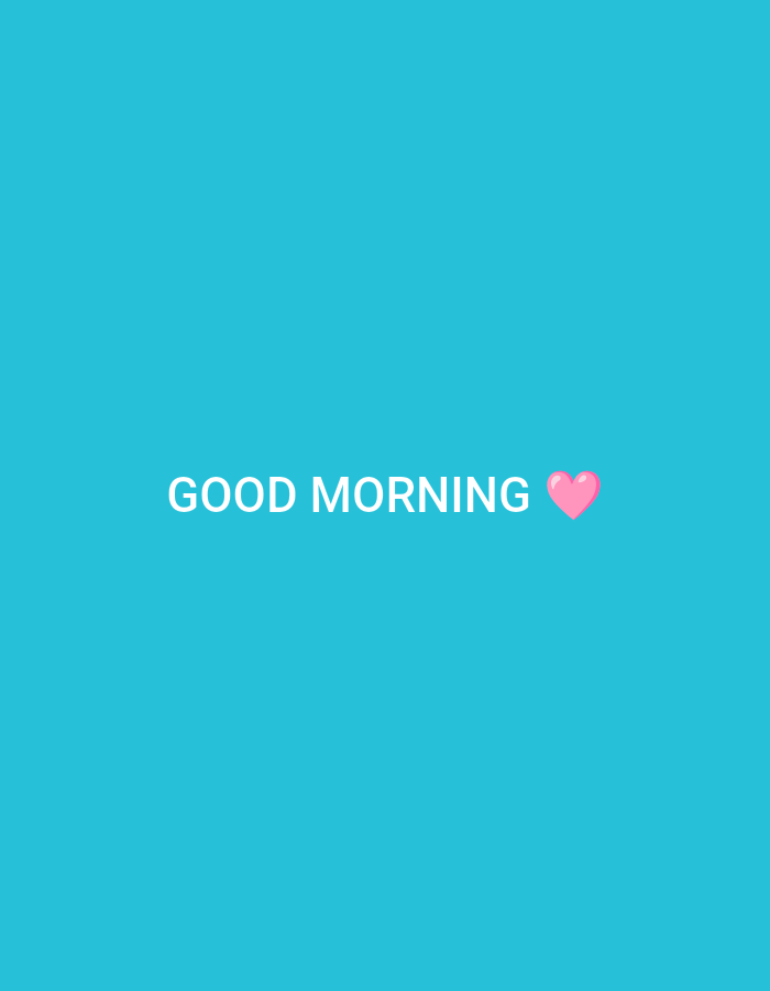 The image displays the text "GOOD MORNING" in white, sans-serif font, centered horizontally and positioned in the lower half of a solid, bright cyan background. To the right of the text, a small, pink heart emoji is present. The image does not contain any recognizable elements that would allow for its location to be identified in the city of Pleven, Bulgaria, or any other specific geographical location.