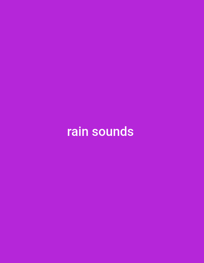The image displays a solid purple background with the white text "rain sounds" centered horizontally and vertically. There are no people, objects, or environmental features present in the image, nor is there any discernible location within a city.
