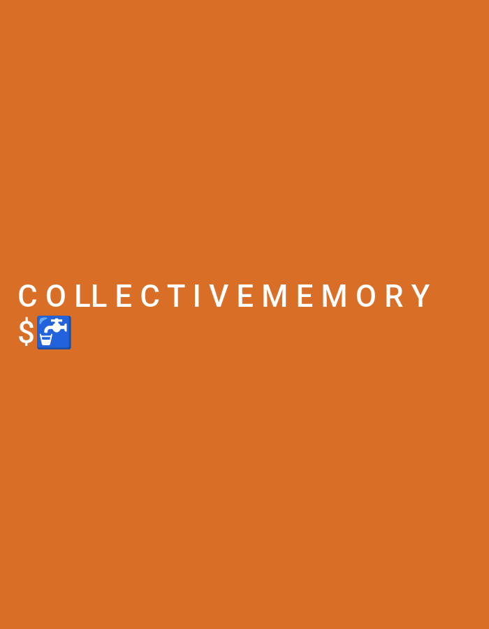 A plain orange background is adorned with the words "COLLECTIVEMEMORY" in white, sans-serif capital letters, centered horizontally and positioned in the lower half of the image. To the left of "COLLECTIVEMEMORY," there is a dollar sign and a blue emoji of a faucet. There are no discernible features related to the city of Verkhniachka, Ukraine, in this image.