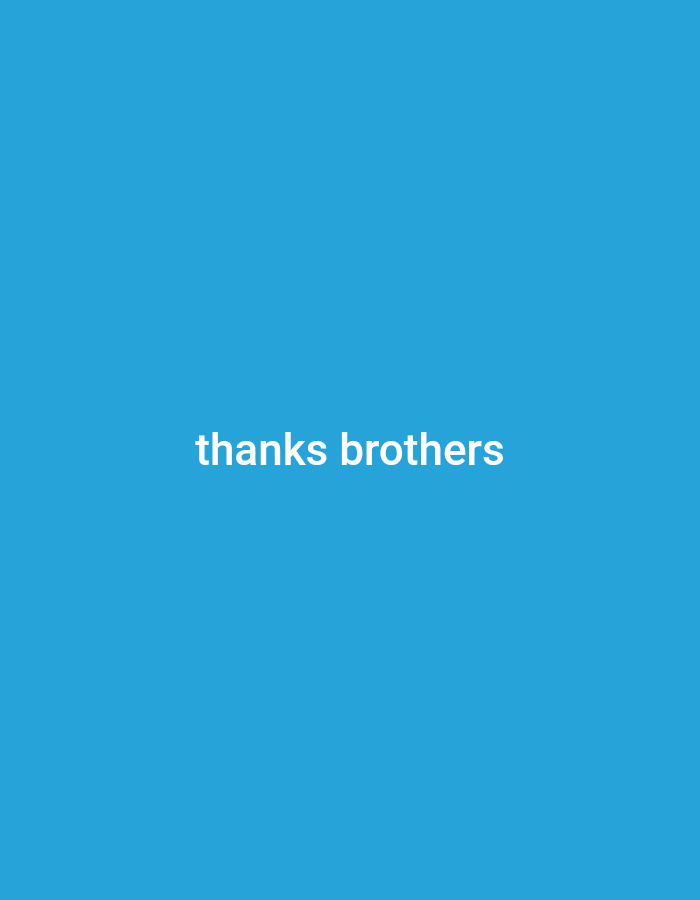 The image is a simple blue background with the text "thanks brothers" in white. There is no indication of location or any elements that would suggest a connection to Plovdiv, Bulgaria.