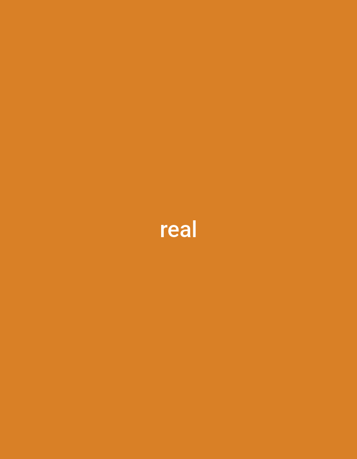 The image is a plain orange background with the word "real" written in white text in the center. There are no people, objects, actions, or interactions depicted. The image is not set in a specific location in the city of Numan, Nigeria, or any other geographic location.