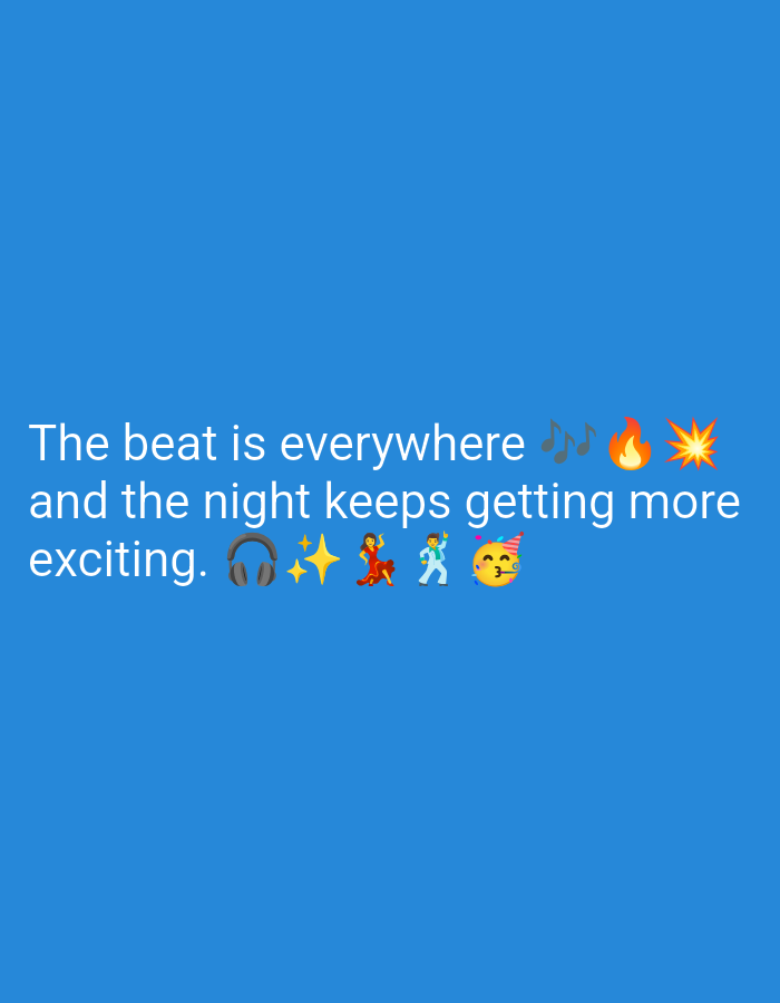 The image displays text on a solid blue background. The text reads "The beat is everywhere πΆπ₯π₯ and the night keeps getting more exciting. π§β¨ππΊπ₯³". The text is white. There are no identifiable elements related to Kebondalem, Indonesia.