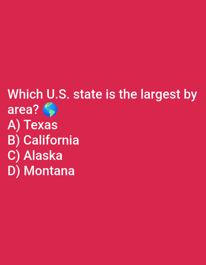 The image is a screenshot of a trivia question on a bright pink background. The question asks "Which U.S. state is the largest by area?" followed by four options: A) Texas, B) California, C) Alaska, and D) Montana. There is a globe emoji next to the word "area". The text is white. There is no discernible connection to Ramraj, India in this image.