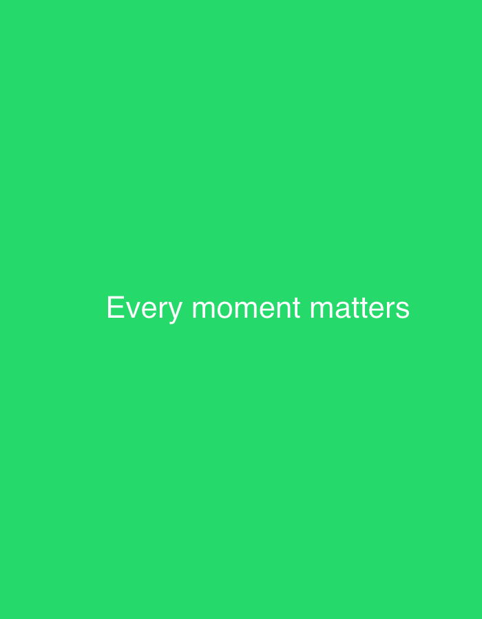 The image displays a solid green background with white text in the center. The text reads "Every moment matters". The image is a digital graphic, not a photograph of a real-world scene, and therefore does not depict any specific location, including Grodzisk Wielkopolski, Poland. There are no people, subjects, objects, actions, interactions, or environmental details to describe.