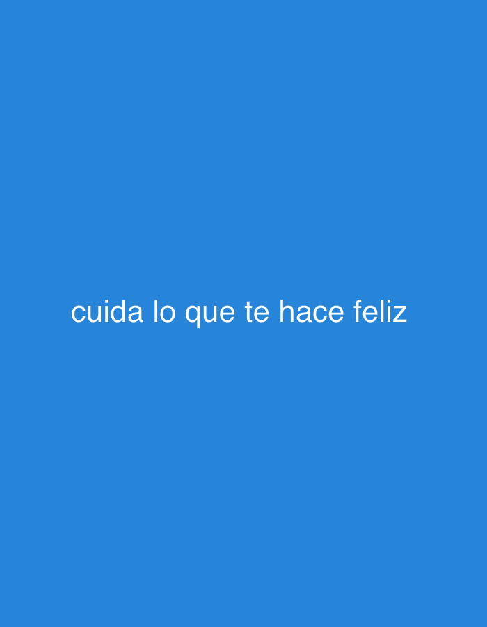 The image displays a simple graphic featuring white text against a solid, vibrant blue background. The entire frame is filled with this uniform blue color. Centered horizontally on the screen, the text reads "cuida lo que te hace feliz". All letters in the phrase are lowercase, and the font appears to be a clear, sans-serif style.
There are no discernible subjects, objects, or a detailed scene depicted, emphasizing the textual message. The blue background creates a calm and straightforward visual. The text, translated from Spanish, means "take care of what makes you happy" or "look after what makes you happy." This message conveys a sentiment of well-being, self-care, and cherishing sources of joy. Given the location context of Tinaquillo, Venezuela, the Spanish language of the text is culturally appropriate. The image serves as a direct and positive affirmation or piece of advice, with its minimalist design drawing full attention to the empowering message.