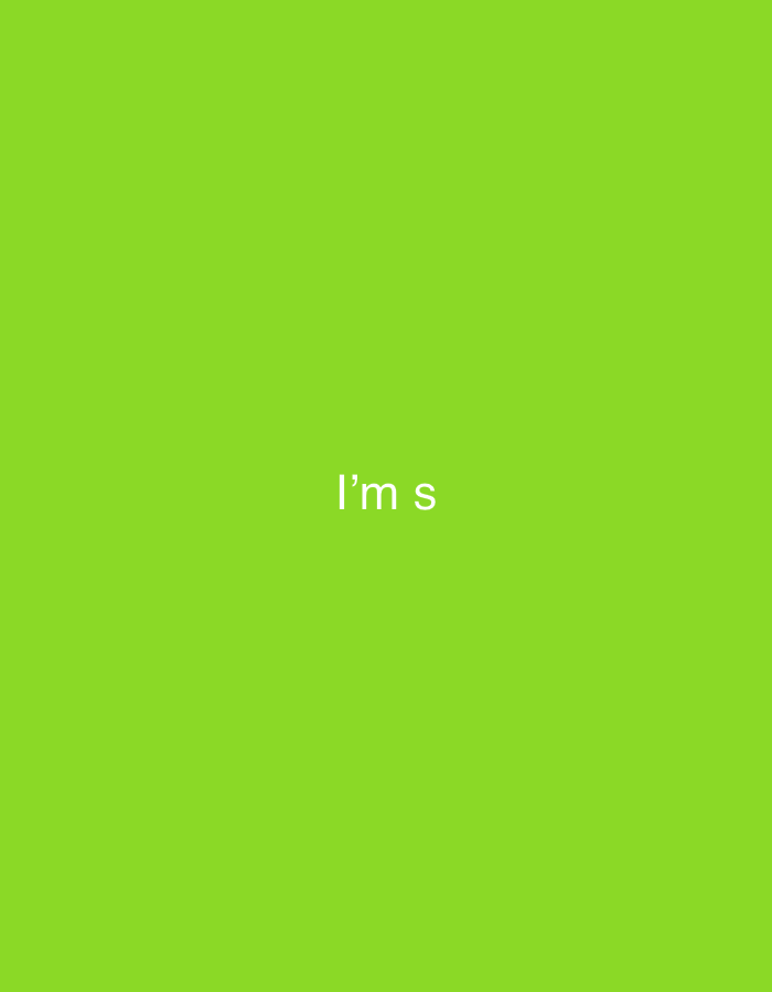 The image is a green background with the text "I'm s" in white. There is no information related to Yerevan, Armenia or any other location, people, subjects, objects, actions, interactions, or specific environment.
