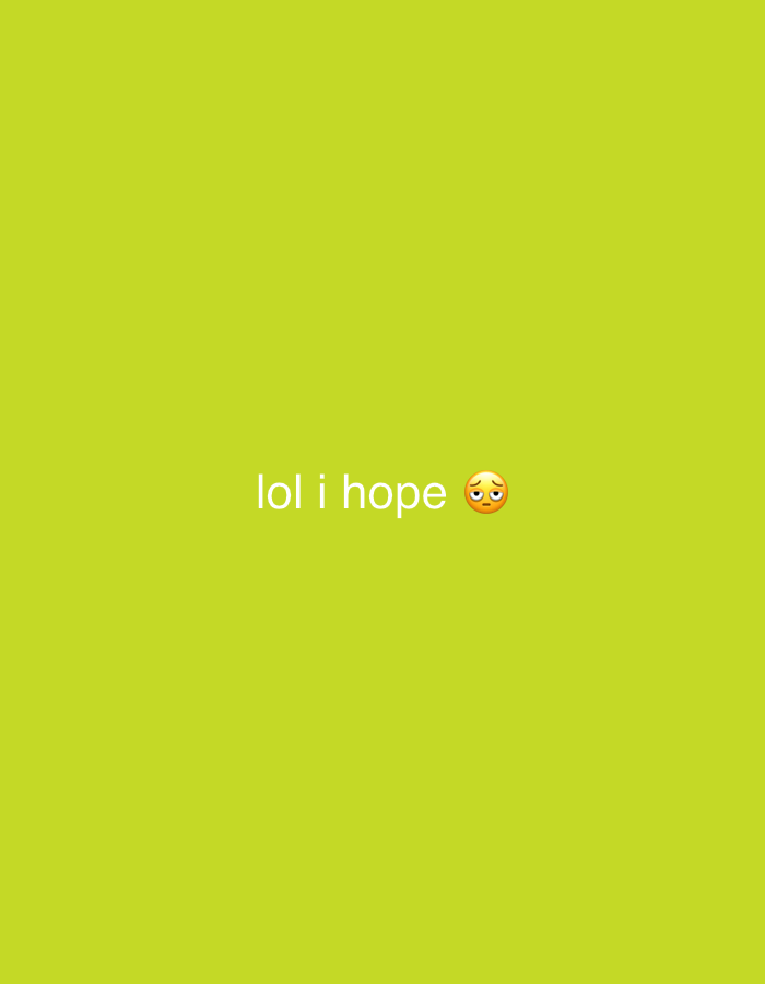 The image is a plain light green background with the white text "lol i hope ๐ฅบ" centered in the middle. There is no discernible location or information to suggest Buenos Aires, Argentina.