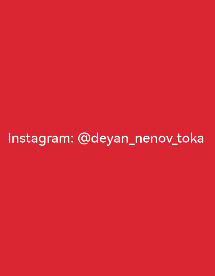 A red background displays the text "Instagram: @deyan_nenov_toka" in white. No other details about location or subjects are present.