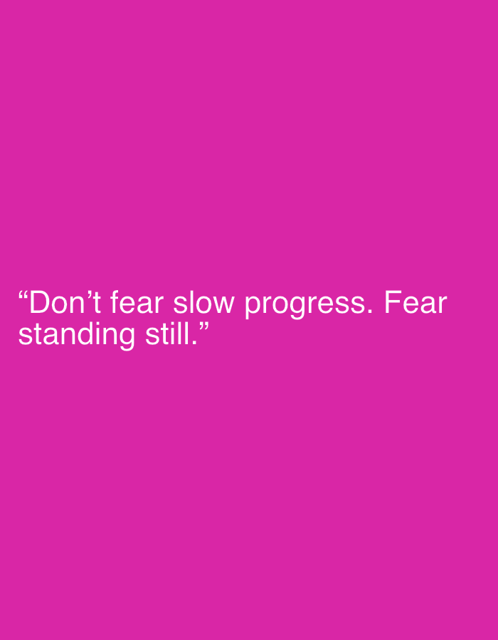 The image is a digitally created motivational quote on a solid magenta background. The quote, "Don't fear slow progress. Fear standing still," is written in white font and centered in the lower half of the image. The image provides no information about Stara Zagora, Bulgaria.