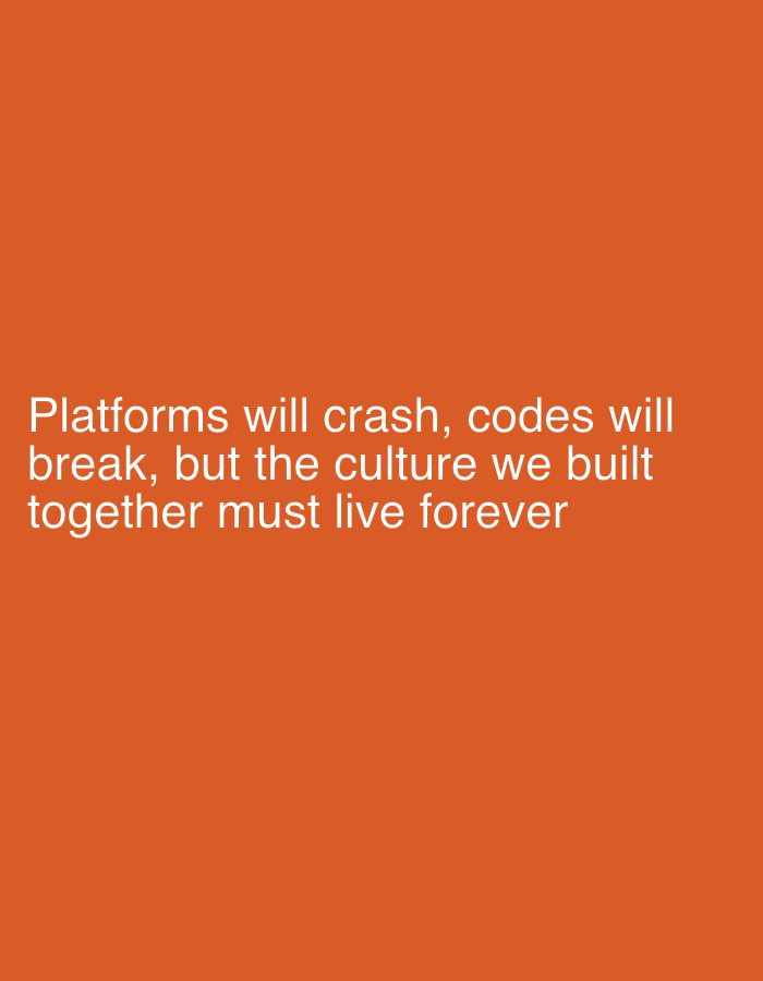 The image contains white text on an orange background. The text reads: "Platforms will crash, codes will break, but the culture we built together must live forever". There are no discernible locations or subjects in the city of Shumen, Bulgaria, as the image is purely text-based.