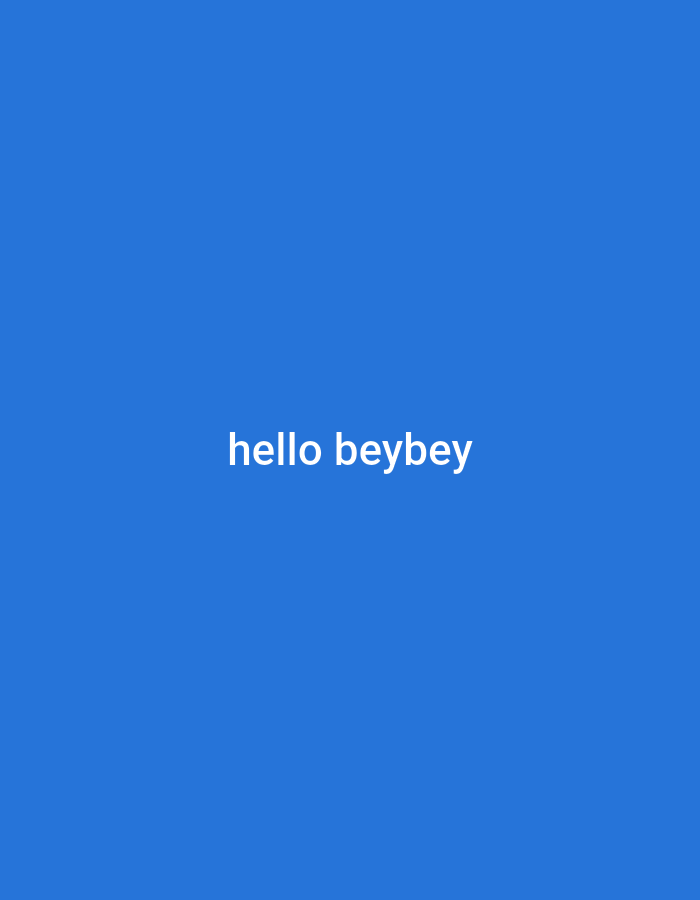 The image is a plain blue background with white text centered on the screen. The text reads "hello beybey". There are no other objects, people, or environmental details visible in the image. The location in the city of Tahmach, Uzbekistan, cannot be determined from the provided image.