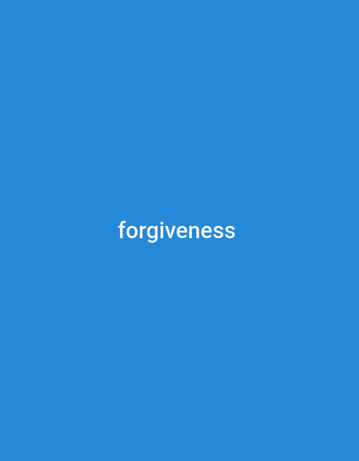 A white word "forgiveness" is centered on a blue background.