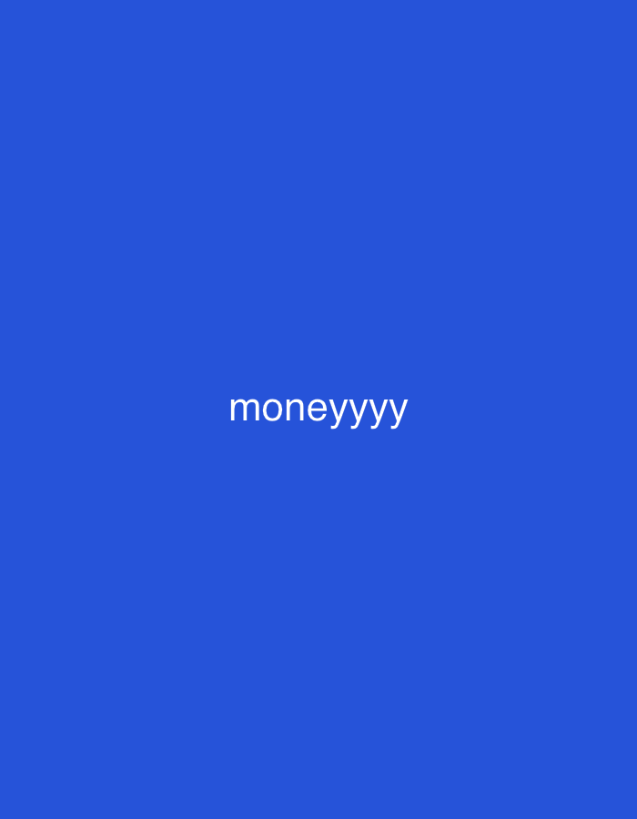 The image is a plain blue background with white text that reads "moneyyyy" in the center. There are no other objects, people, or environmental details present in the image. The location in the city of Varna, Bulgaria, is not discernible from the image.