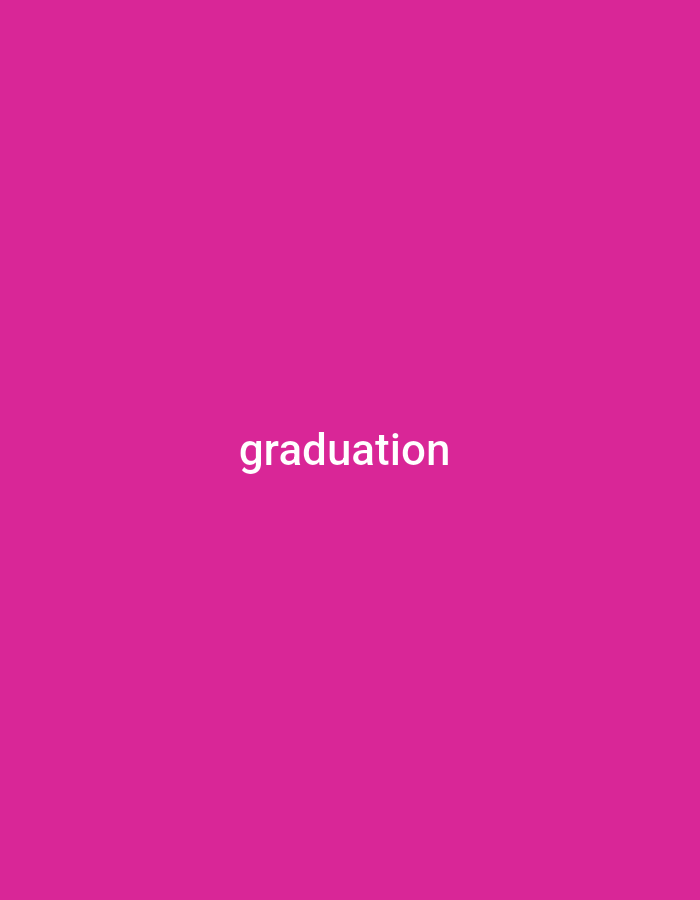 The image is a plain, vibrant pink background with the word "graduation" written in white, sans-serif font in the center. There are no people, subjects, objects, actions, interactions, or environmental details present. The location of Tabari Jauro Manu, Nigeria, is irrelevant to the content of this image.