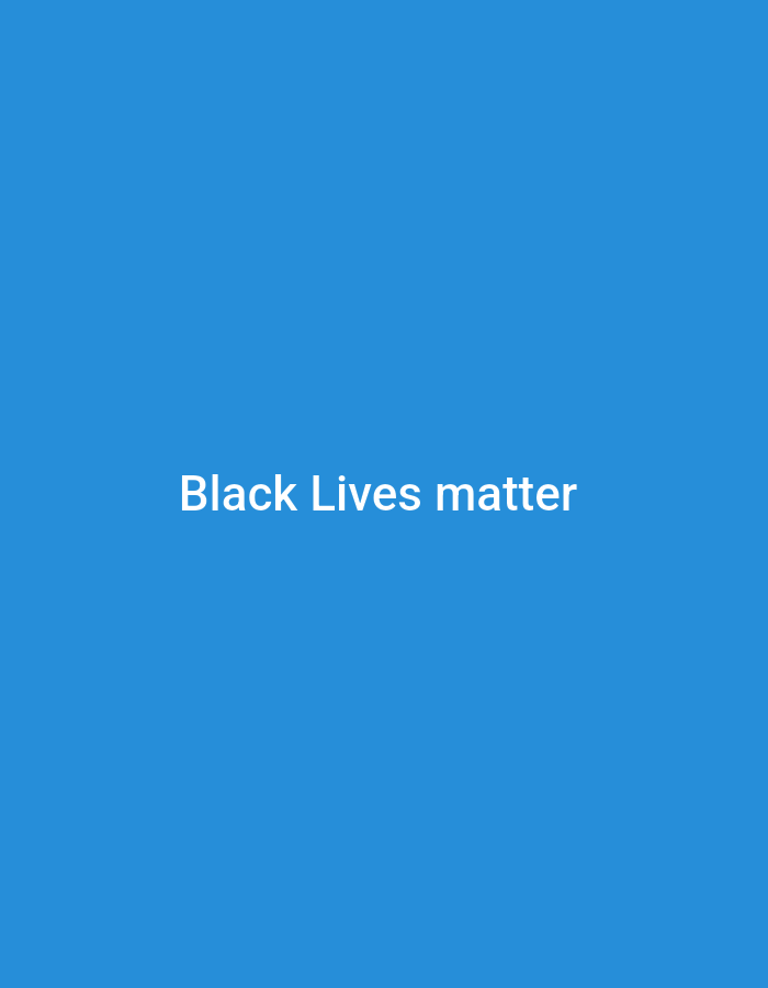 The image displays a solid blue background. Centered horizontally and vertically on this blue field is white text that reads "Black Lives matter". The font appears to be sans-serif, and all letters are capitalized except for "matter". There are no other subjects, objects, or discernible activities. The background color is a vibrant, uniform shade of blue. No specific location, time of day, weather, or emotions are depicted or implied beyond the direct message of the text. The overall presentation is stark and focused solely on the written statement.