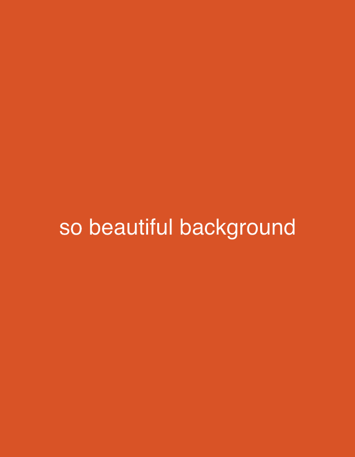 A plain, solid orange background is displayed. White text, centered horizontally, reads "so beautiful background". There is no discernible location in Tbilisi, Georgia, or any people, subjects, objects, or actions. The image is a simple digital graphic.