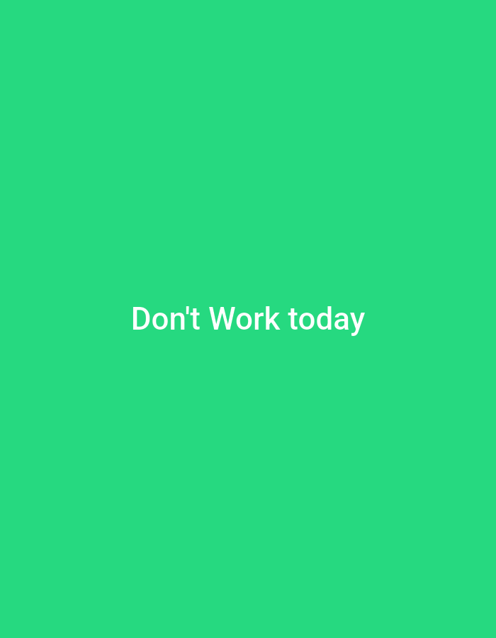 The image is a simple graphic with white text on a solid green background. The text reads "Don't Work today". There is no indication of the city of Dimona, Israel, or any environmental or contextual details that would place it in that location. The image is entirely text-based.