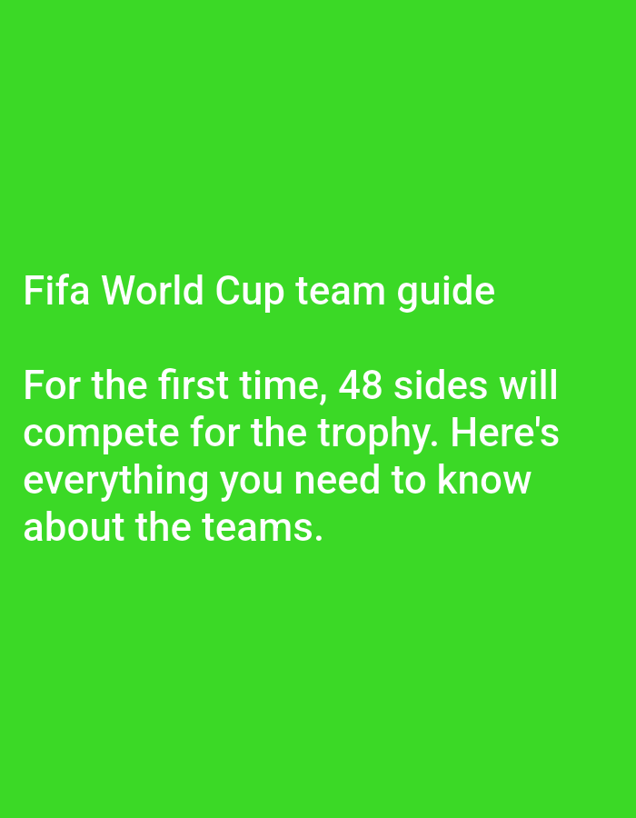 The image displays white text rendered on a solid, bright green background. The prominent title reads "Fifa World Cup team guide." Below this, a descriptive paragraph states, "For the first time, 48 sides will compete for the trophy. Here's everything you need to know about the teams." The text is sans-serif, left-aligned, and occupies the lower-left quadrant of the frame. There are no people, physical subjects, objects, or environmental features depicted in the scene. The visual content provides no geographical information or indicators of any specific location, including the city of Lhokseumawe, Indonesia.