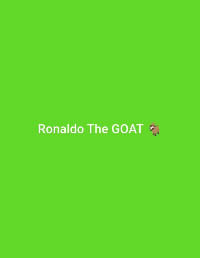 The image displays a vibrant, solid lime green background. Centered on the lower half of the frame, in crisp white text, is the phrase "Ronaldo The GOAT". To the right of the text, a small, cartoonish emoji of a brown goat with a playful expression is visible. The background is a uniform color, suggesting a digitally created image or a simple graphic design, rather than a photograph of a specific scene or event. There are no discernible environmental cues, such as time of day, weather, or specific location details within Jalingo, Nigeria, to infer from the image itself. The overall impression is one of a celebratory or supportive statement about the individual named Ronaldo, with the "GOAT" acronym, meaning "Greatest Of All Time," indicating a high level of admiration. The emoji adds a touch of lightheartedness and visual appeal to the text.