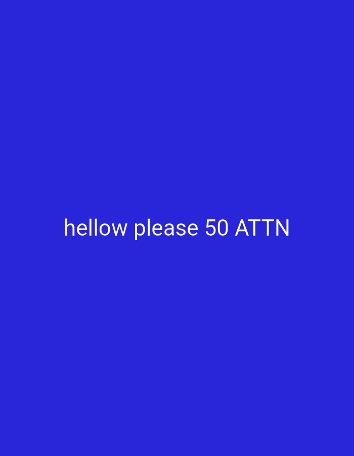The image shows a blue background with the white text "hellow please 50 ATTN" written in the center.