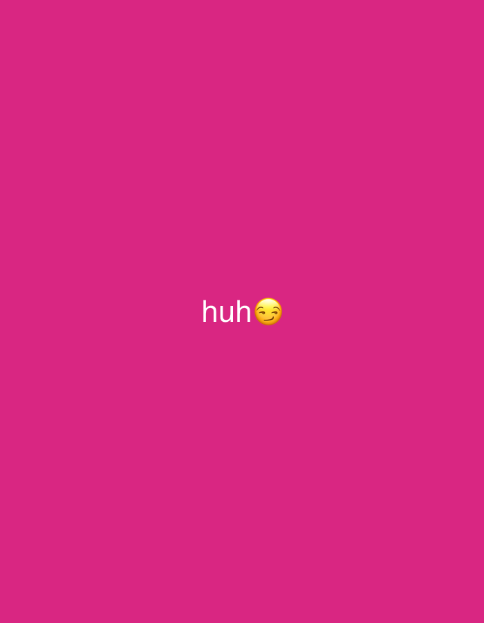 The image is a minimalist graphic with a solid, bright pink background. Centered on the background is the word "huh" in white text, accompanied by a yellow emoji with closed eyes and a slight smirk, also in white. There are no discernible elements of a city, environment, or any specific location in Abuja, Nigeria. The scene is purely text and emoji on a colored background.