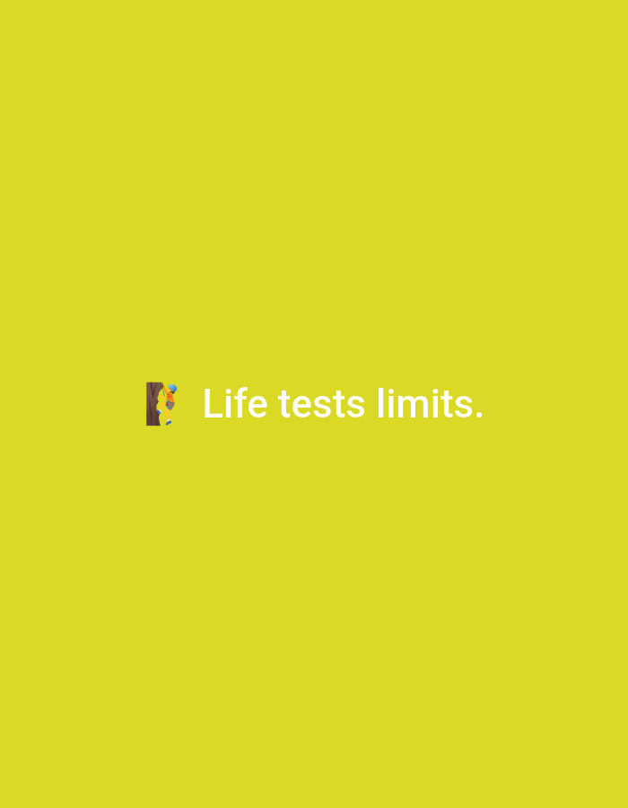The image displays a solid, vibrant yellow background. Centered horizontally and slightly below the vertical midpoint, white text reads: "Life tests limits." To the immediate left of the first word, "Life," is a stylized emoji-like illustration. This illustration features a brown vertical structure, resembling a tree trunk or pole, with a small, multi-colored figure, dressed in blue and orange, clinging to its left side, depicting the act of climbing. No other subjects, objects, or environmental details are present. The image contains no visual information that indicates a specific geographical location, including the city of Casablanca, Morocco.