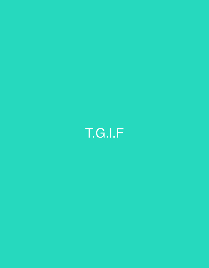 The image is a flat lay with a plain teal background. Centered in the image is the text "T.G.I.F." in white sans-serif font. There are no other objects or people present in the image. The location in Rostov-on-Don, Russia is not determinable from the image.