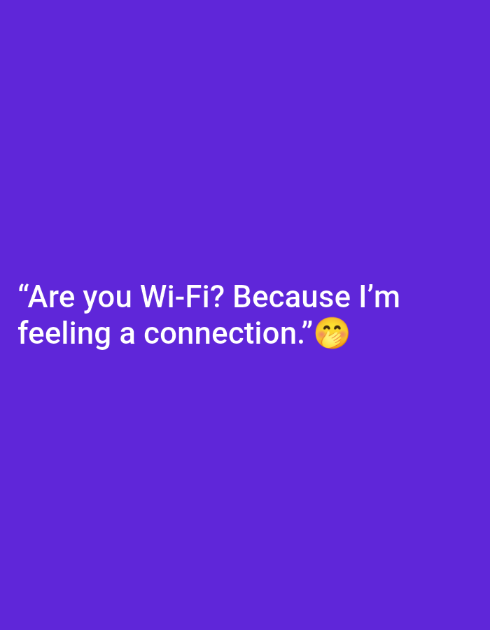 The image contains a text overlay on a solid purple background. The text reads: "Are you Wi-Fi? Because I'm feeling a connection." accompanied by a smiling emoji with blushing cheeks. There are no people, subjects, objects, actions, interactions, or environmental details present in the image, as it is purely a graphic with text. The location in Chakwal, Pakistan, is not depicted or relevant to the visual content of the image.