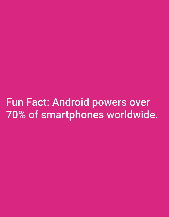 The image is a pink background with white text. The text reads: "Fun Fact: Android powers over 70% of smartphones worldwide." There is no visible location in the city of Lagos, Nigeria.